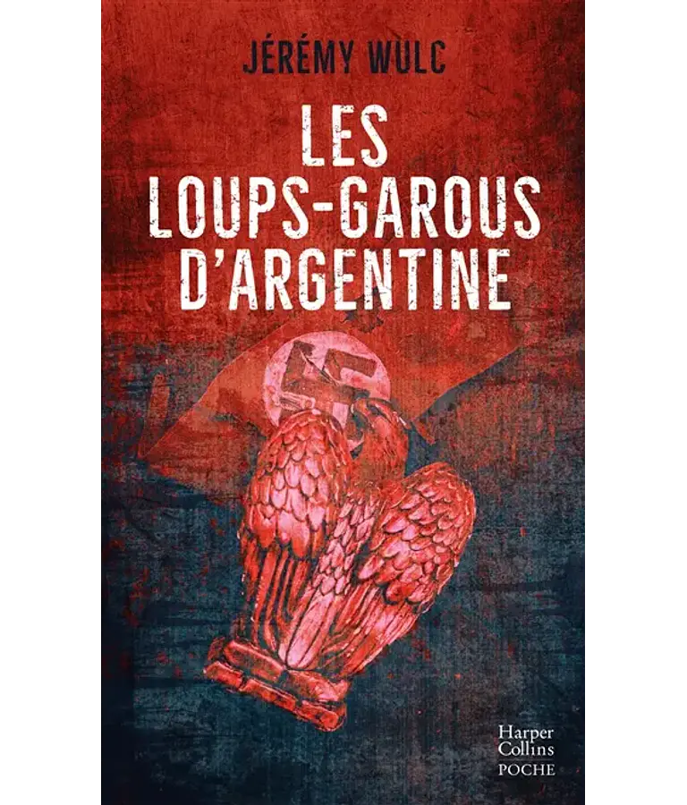Les loups-garous d' Argentine, de Jérémy Wulc