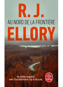 Au nord de la frontière, de R.J. Ellory