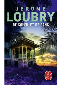 De soleil et de sang, de Jérôme Loubry