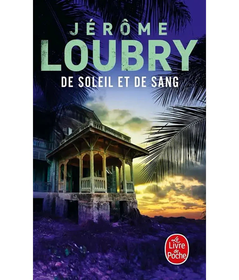 De soleil et de sang, de Jérôme Loubry