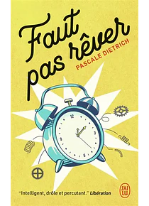 Faut pas rêver, de Pascale Dietrich