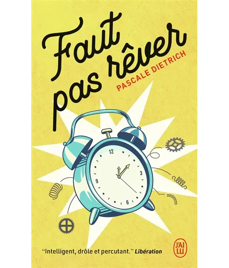 Faut pas rêver, de Pascale Dietrich
