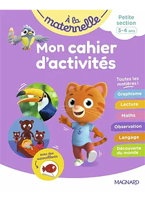 A la maternelle - Petite Section - 3/4 ans - Cahier d'activités