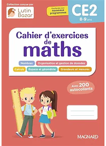 Cahier d'exercices de maths - CE2 - 8/9 ans 