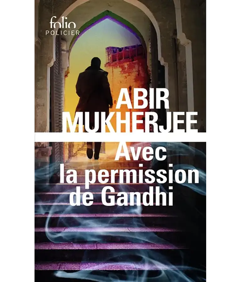 Avec la permission de Gandhi, de Abir Mukherjee