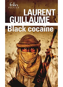 Black cocaïne, de Laurent Guillaume