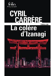 La colère d'Izanagi, de Cyril Carrère