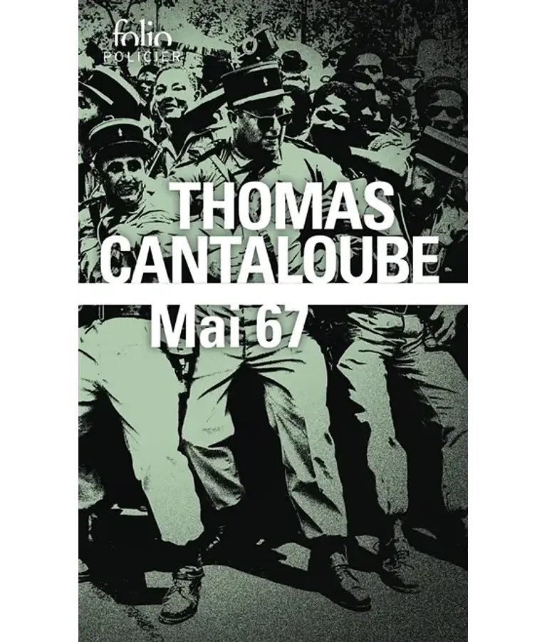Mai 67, de Thomas Cantaloube