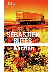 Mictlan, de Sébastien Rutés