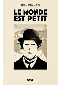 Le monde est petit, de Jean Franco