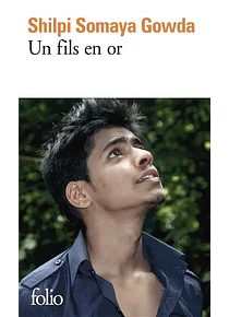 Un fils en or, de Shilpi Somaya Gowda