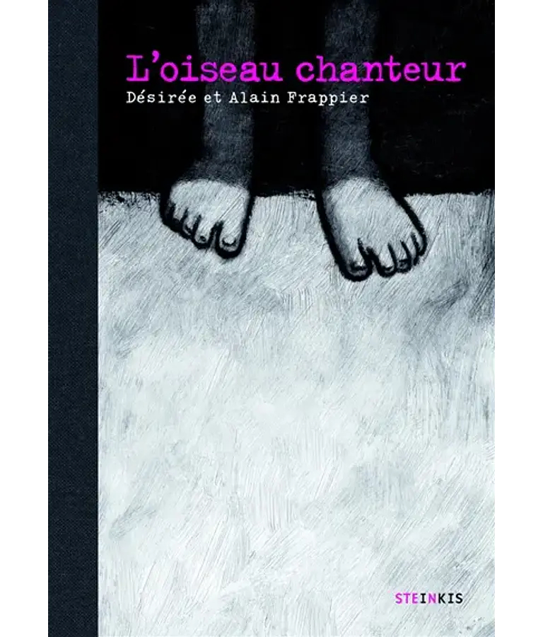  L'oiseau chanteur, de Désirée Frappier et Alain Frappier