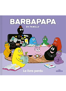 Barbapapa en famille! - Le livre perdu, de Alice Taylor et Thomas Taylor