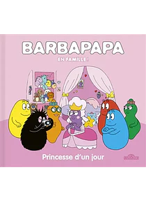 Barbapapa en famille! - Princesse d'un jour