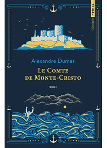 Le comte de Monte-Cristo 1, d' Alexandre Dumas