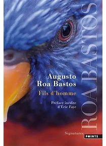 Fils d'homme, de Augusto Roa Bastos