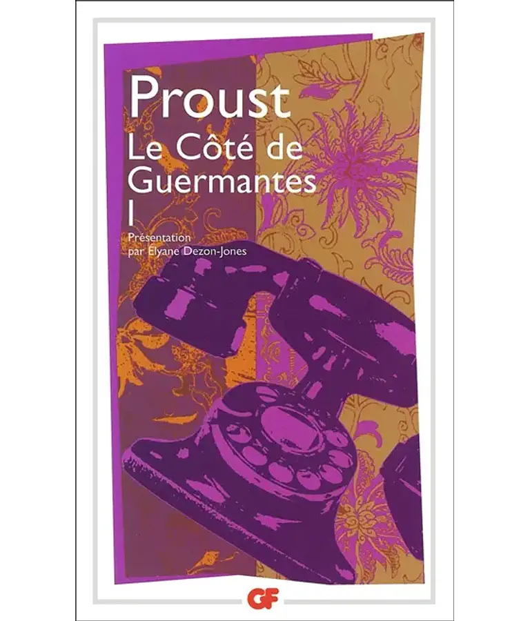 Le côté de Guermantes Vol. 1, de Marcel Proust
