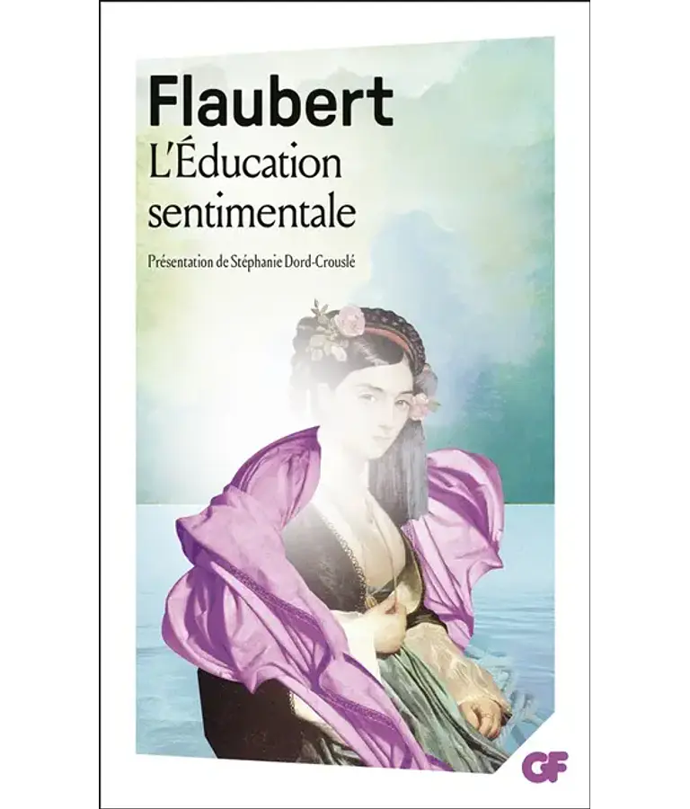 L'éducation sentimentale, de Gustave Flaubert