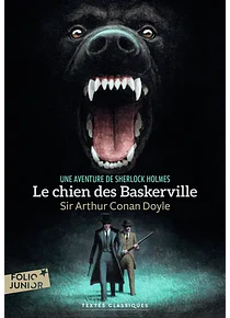 Sherlock Holmes - Le chien des Baskerville, de Sir Arthur Conan Doyle