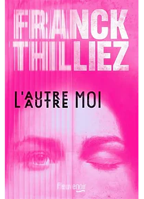 L'autre moi, de Franck Thilliez