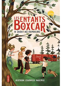 Les enfants Boxcar - Le secret des orphelins, de Gertrude Chandler Warner