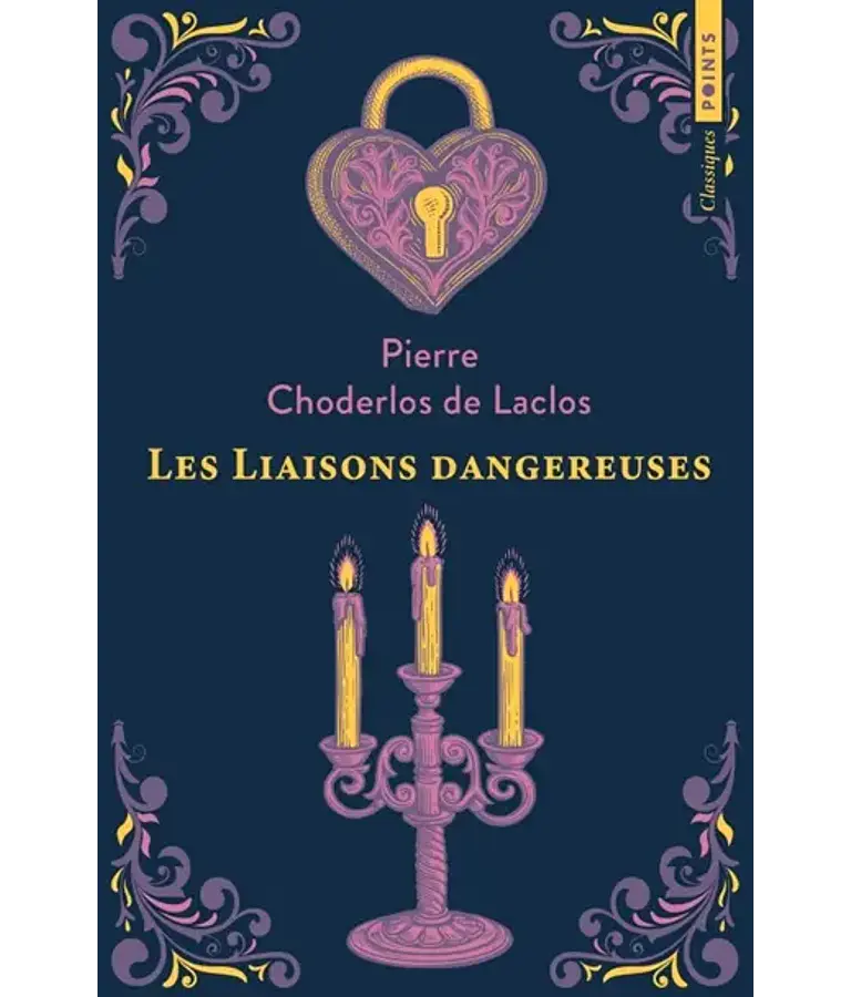 Les liaisons dangereuses, de Pierre Choderlos de Laclos
