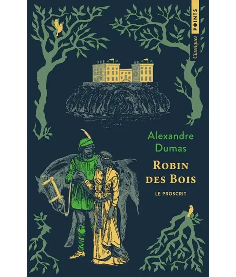 Robin des Bois le proscrit, de Alexandre Dumas