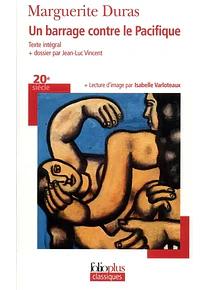 Un barrage contre le Pacifique, de Marguerite Duras