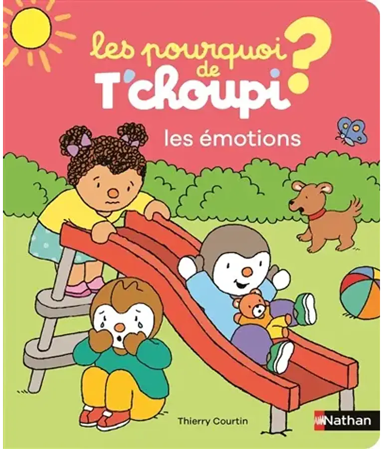 Les pourquoi de T'choupi - Les émotions, de Thierry Courtin