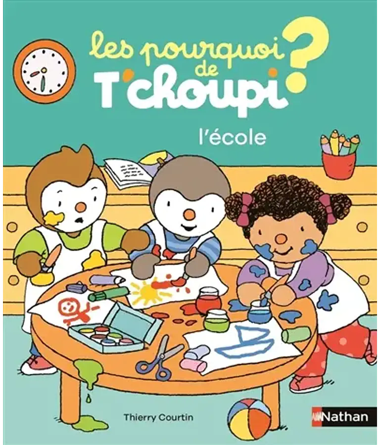 Les pourquoi de T'choupi - L'école, de Thierry Courtin