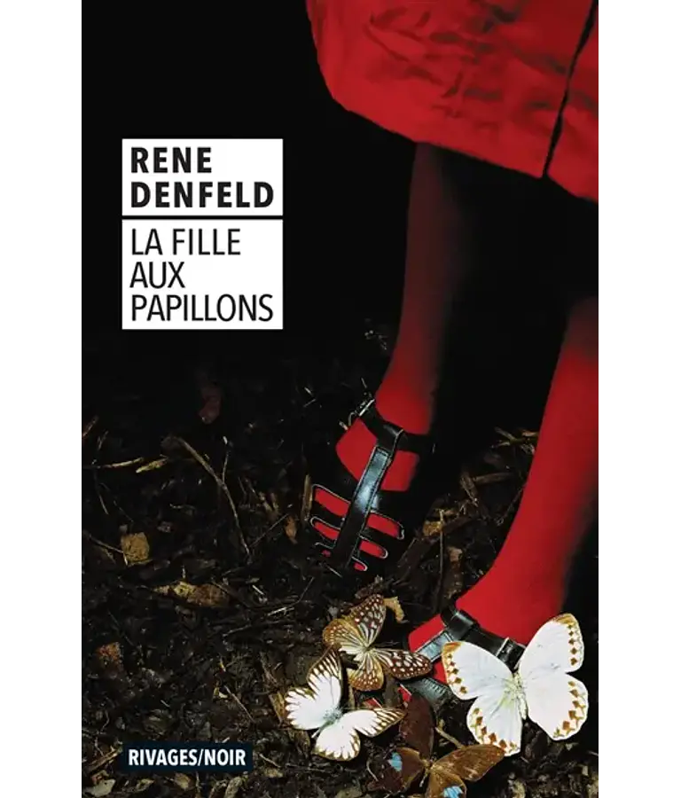 La fille aux papillons, de Rene Denfeld
