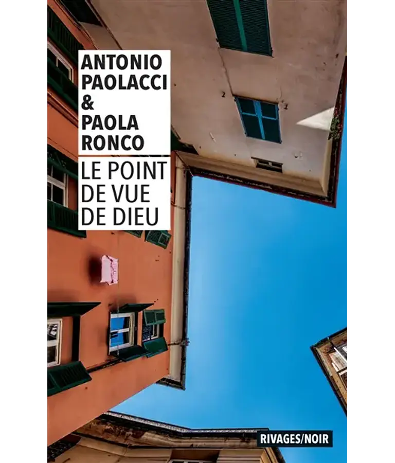 Le point de vue de Dieu, de Antonio Paolacci et Paola Ronco