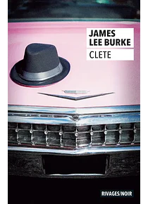 Clete, de James Lee Burke
