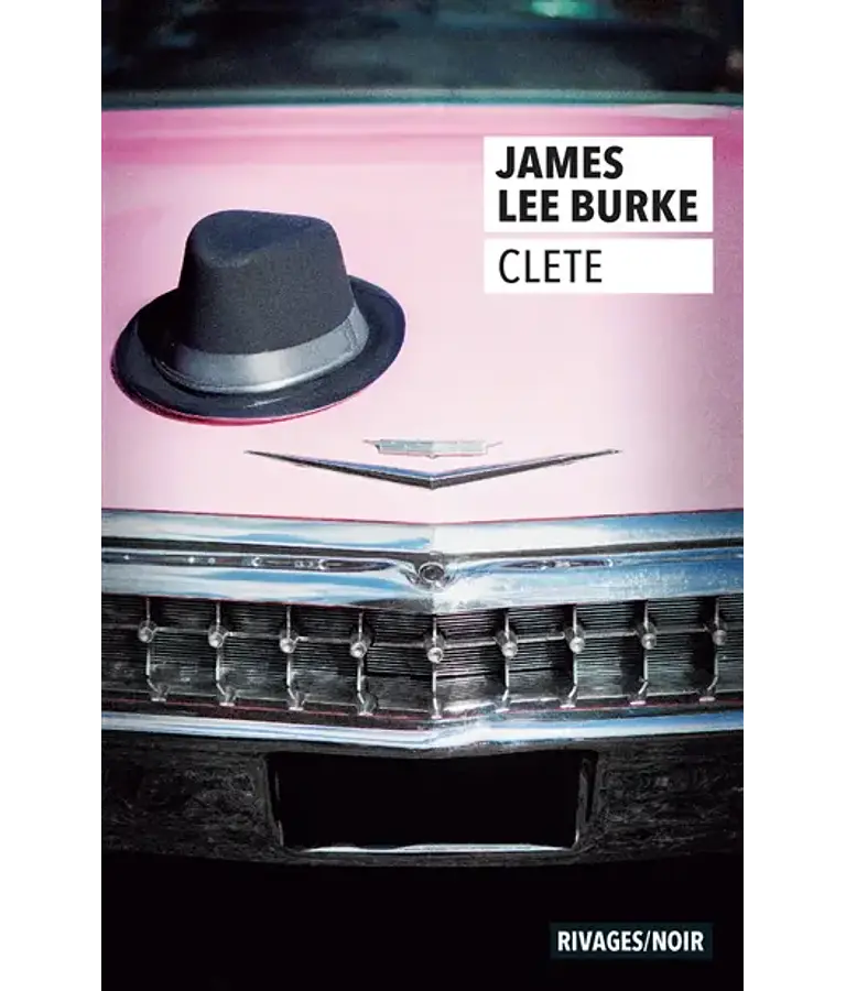 Clete, de James Lee Burke