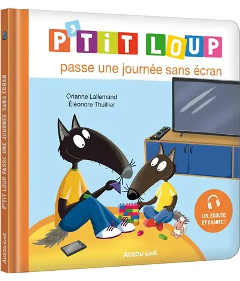 P'tit Loup passe une journée sans écran, de Orianne Lallemand
