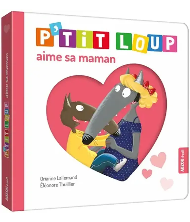 P'tit Loup aime sa maman, de Orianne Lallemand