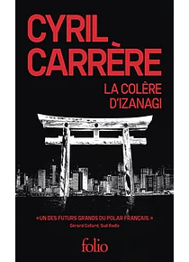 La colère d'Izanagi, de Cyril Carrère