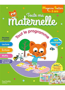 Toute ma maternelle - Moyenne Section - 4/5 ans - Tout le programme