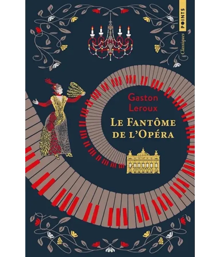 Le fantôme de l'Opéra, de Gaston Leroux