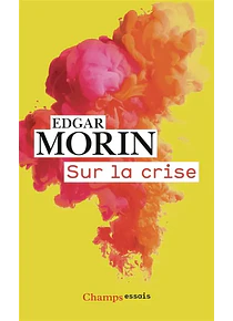 Sur la crise, de Edgar Morin