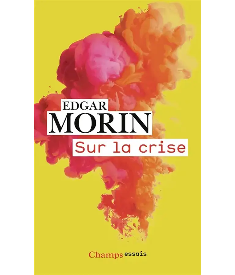 Sur la crise, de Edgar Morin