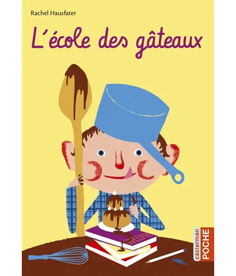 L'école des gâteaux, de Rachel Hausfater