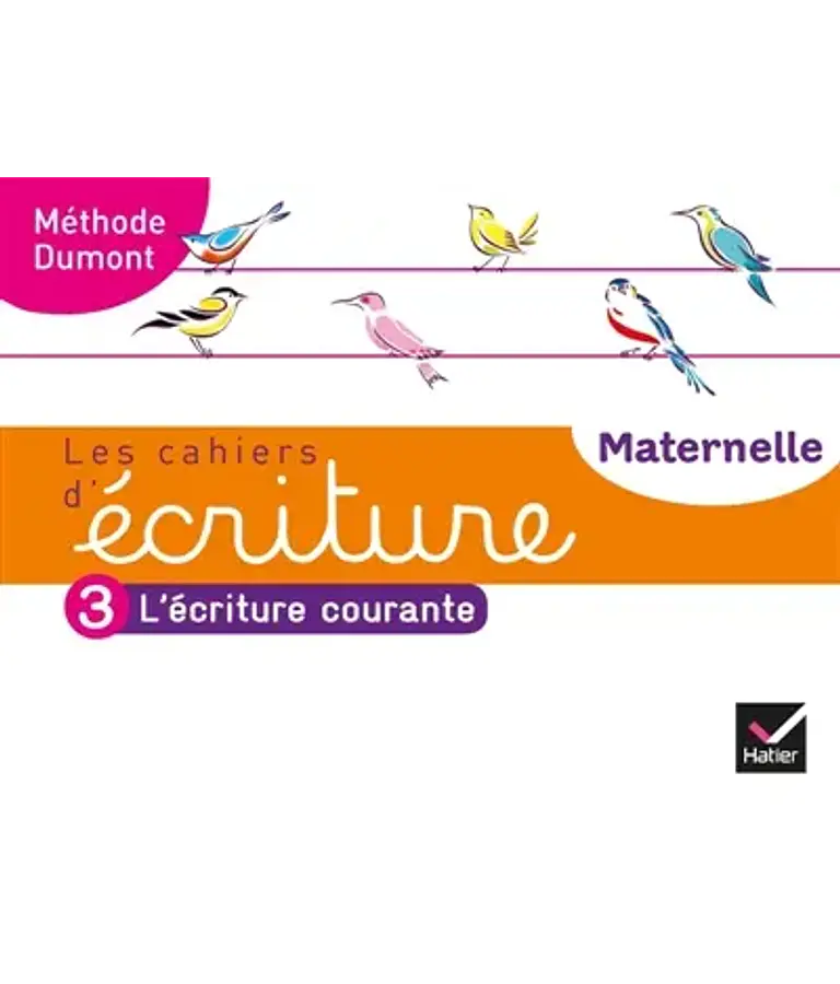 Les cahiers d'écriture maternelle - L'écriture courante 