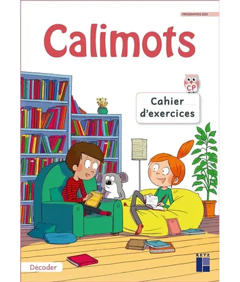 Calimots - CP - cahier d'exercices - décoder