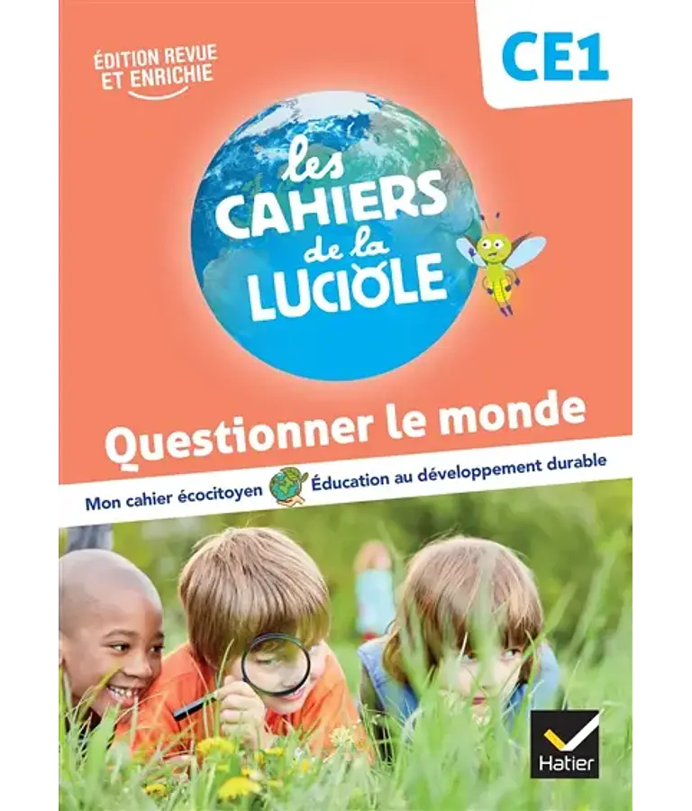 Les cahiers de la luciole - Questionner le monde - CE1 - Mon cahier écocitoyen