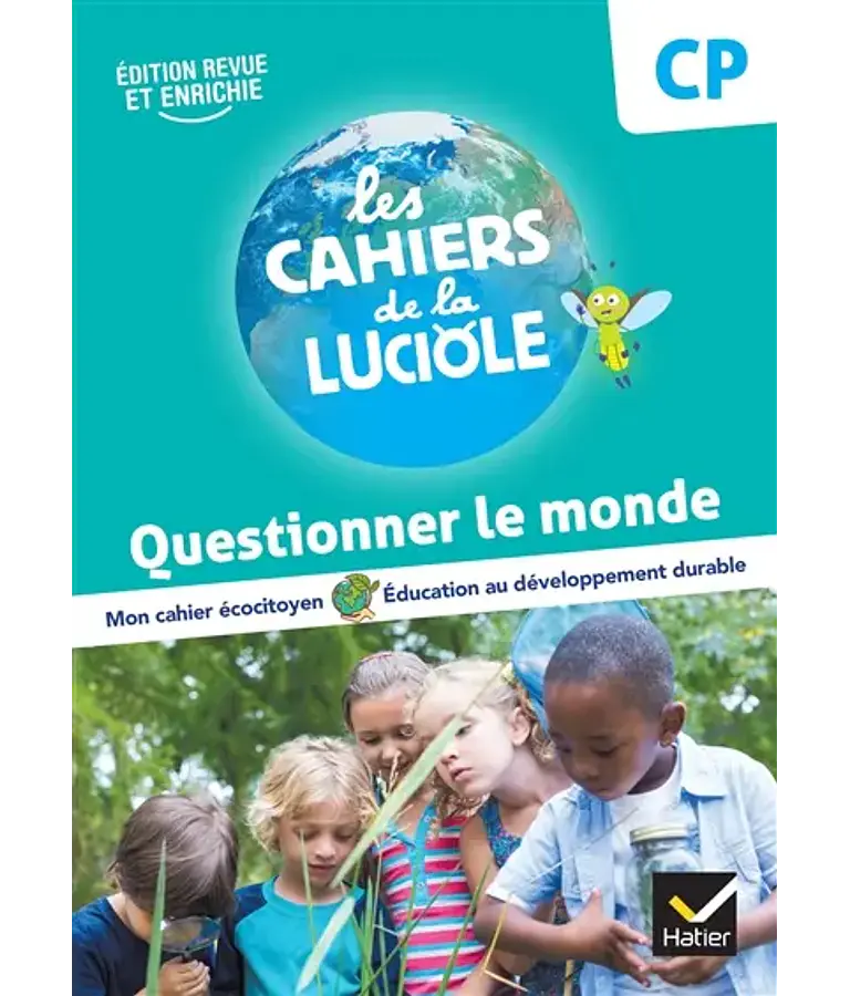 Les cahiers de la luciole - Questionner le monde CP - Mon cahier écocitoyen