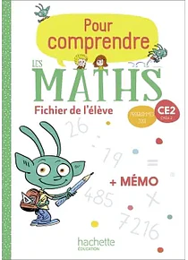 Pour comprendre les maths - CE2 + Mémo