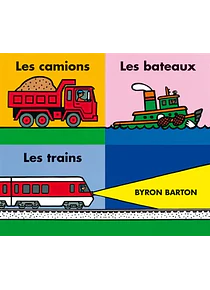 Coffret : Les camions, les bateaux, les trains, de Byron Barton