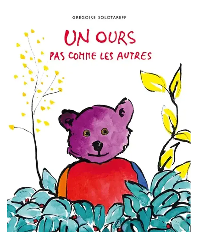 Un ours pas comme les autres, de Grégoire Solotareff