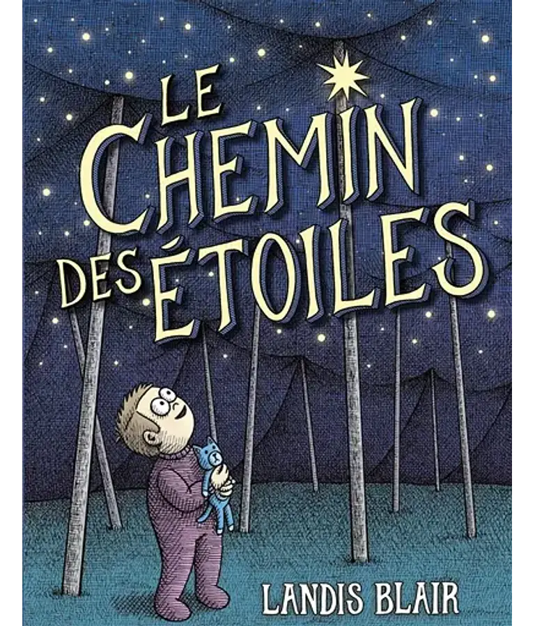 Le chemin des étoiles, de Landis Blair